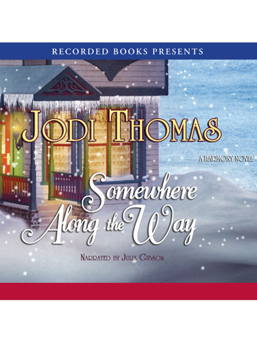 Title details for Somewhere Along the Way by Jodi Thomas - Available